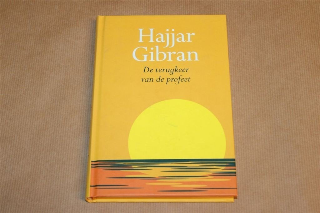 De Terugkeer van de Profeet — Hajjar Gibran, Ophalen of Verzenden, Gelezen, Overige onderwerpen, Achtergrond en Informatie