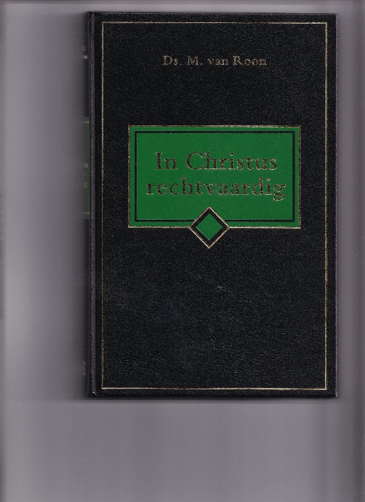 In Christus rechtvaardig  - Ds. M. van Roon =Nieuw=, Ophalen of Verzenden, Nieuw