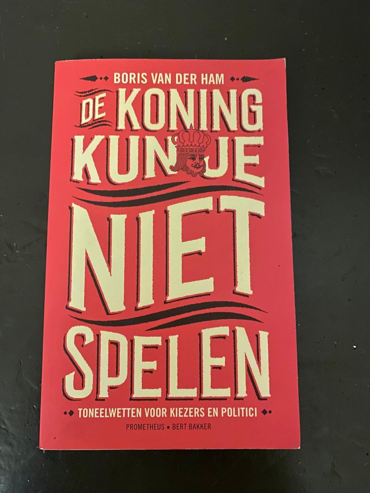 Boris van der Ham - De koning kun je niet spelen (D66), Ophalen of Verzenden, Zo goed als nieuw