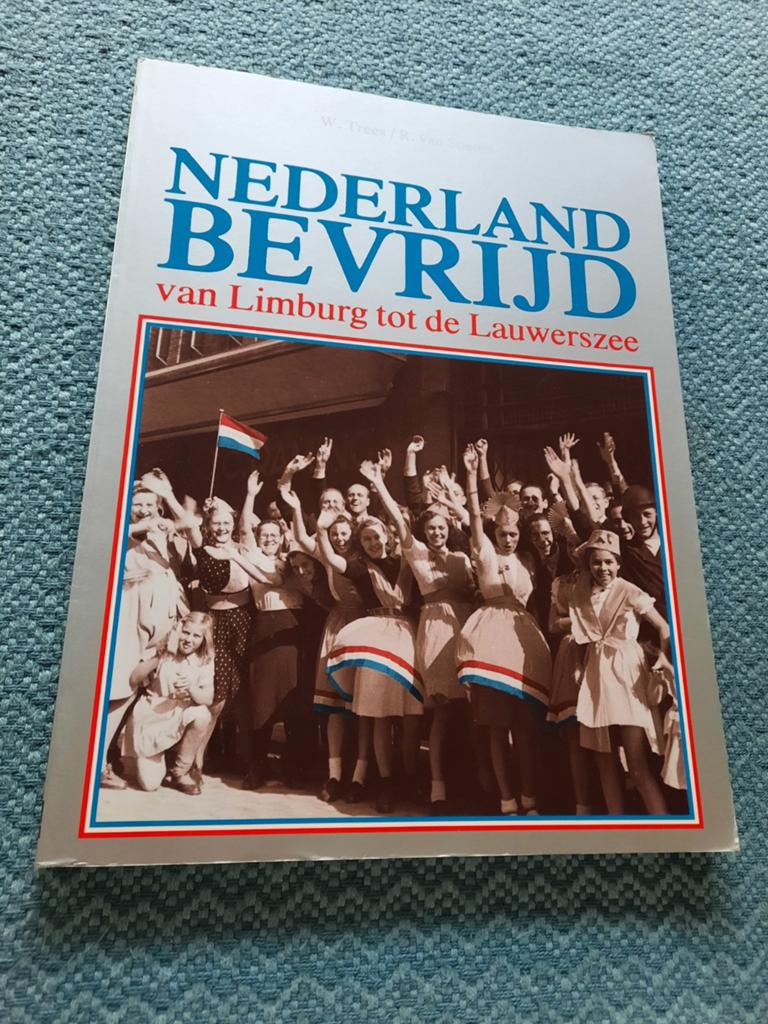 Nederland Bevrijd: Van Limburg tot de Lauwerszee - Softcover, Ophalen of Verzenden, Zo goed als nieuw