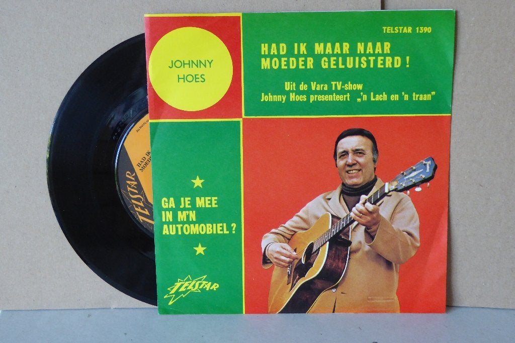 Johnny Hoes - Had ik maar naar moeder geluisterd!, 7 inch, Ophalen of Verzenden, Zo goed als nieuw, Overige typen