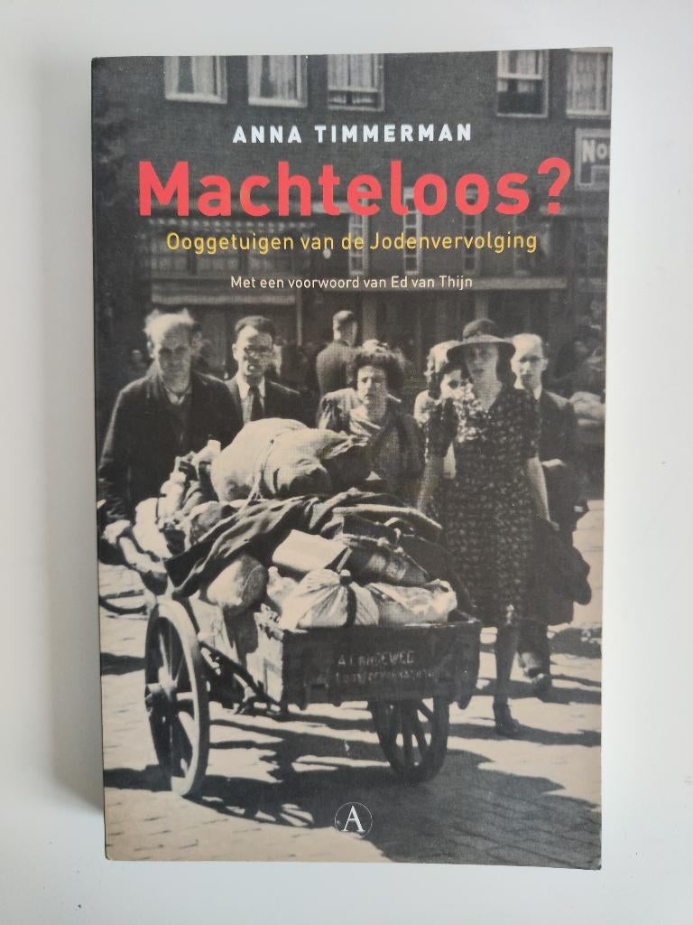 Anna Timmerman - Machteloos?, Tweede Wereldoorlog, Ophalen of Verzenden, Zo goed als nieuw, Anna Timmerman