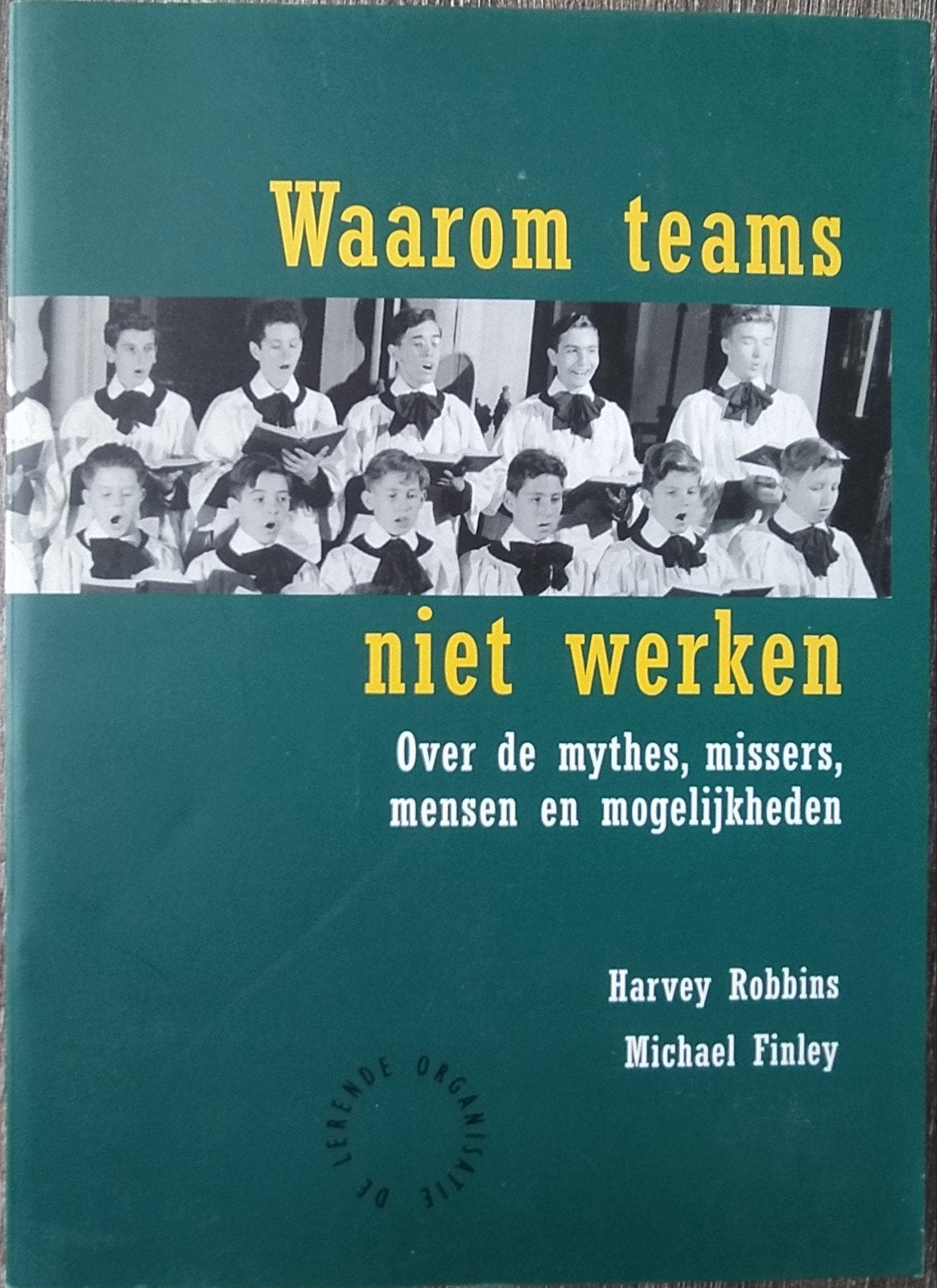 Harold Robbins - Waarom Teams Niet Werken, Boeken, Harold Robbins; M. Finley, Ophalen of Verzenden, Management, Zo goed als nieuw