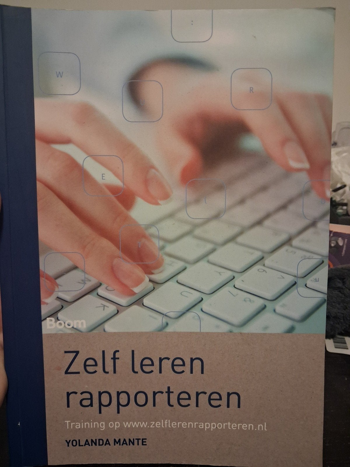 Zelf leren rapporteren - Yolanda Mante (Boom), Verzenden, Yolanda Mante, HBO, Zo goed als nieuw