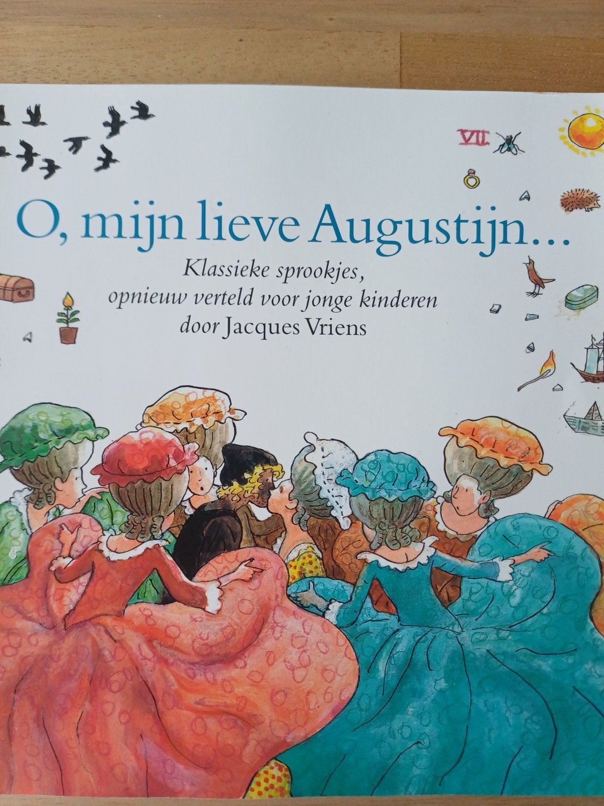 o, mijn lieve Augustijn. Jacq. Vriens, Ophalen of Verzenden, Nieuw, Sprookjes