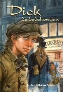 A den Uil van Golen - Dick de bedeljongen, Ophalen of Verzenden, Zo goed als nieuw, Fictie algemeen