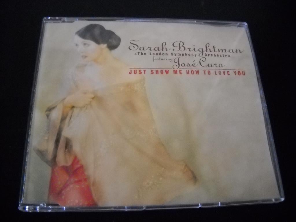 Sarah Brightman en Jose Cura: Just show me how to love you!, 1 single, Ophalen of Verzenden, Gebruikt, Pop