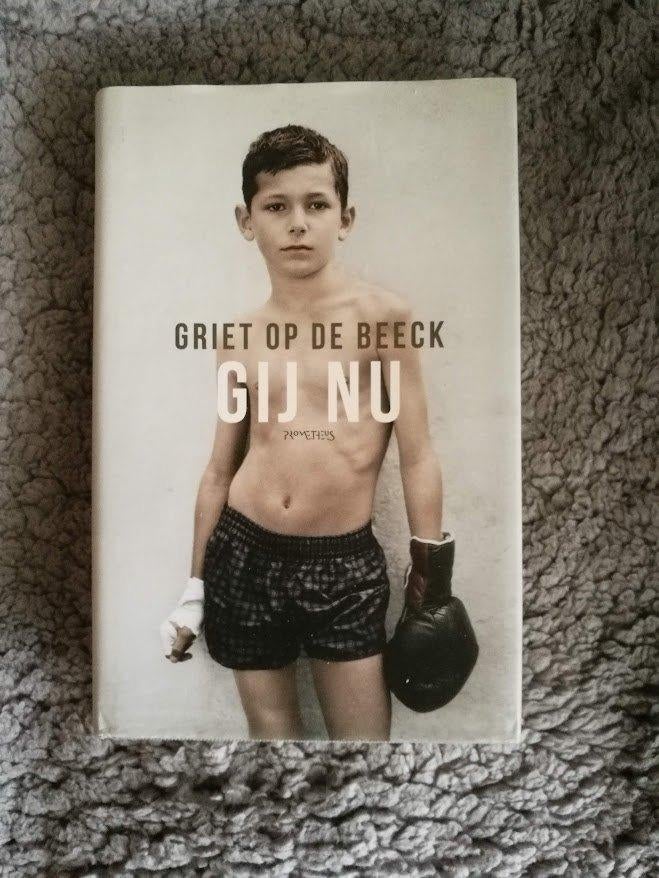 Griet Op de Beeck - Gij nu, Ophalen of Verzenden, Gelezen, Griet Op de Beeck, België