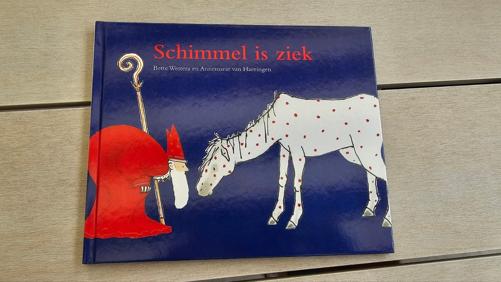 Schimmel is ziek - Bette Westera & Annemarie van Haeringen, Fictie algemeen, Bette Westera & Annemarie van Haeringen, Ophalen of Verzenden