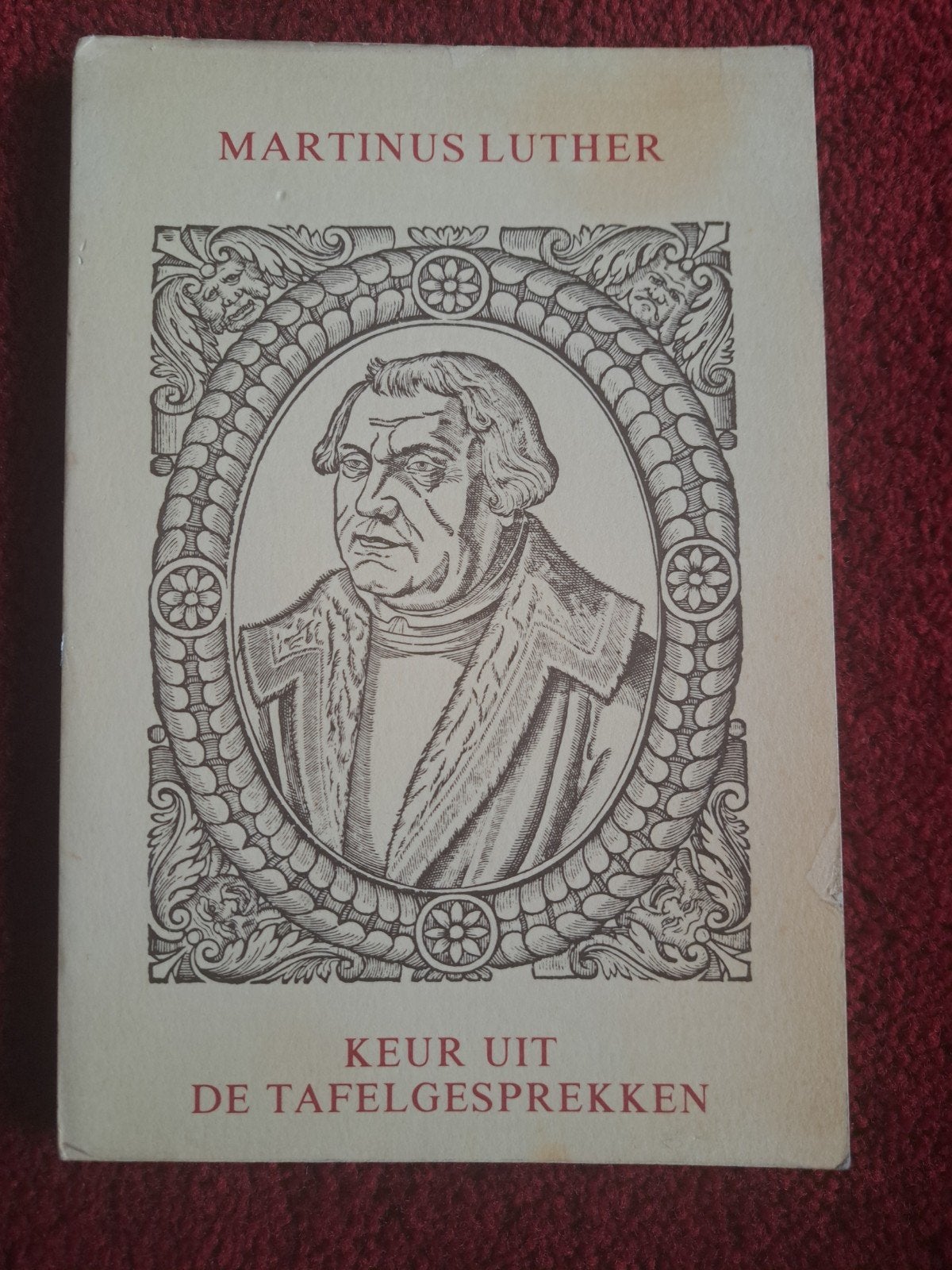 Martinus Luther - Keur uit de Tafelgesprekken, Ophalen of Verzenden, Gelezen, Martinus Luther, Christendom | Protestants