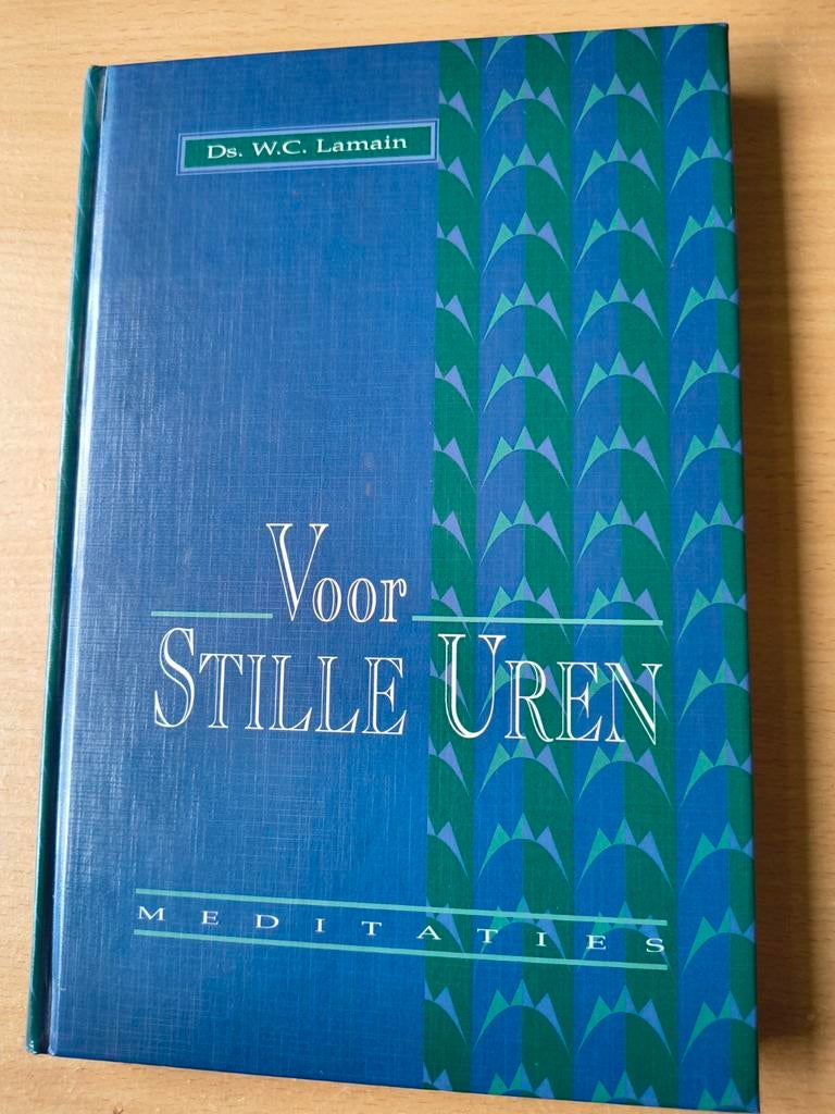 Voor stille uren. Ds WC Lamain, Boeken, Christendom | Protestants, Ophalen of Verzenden, Zo goed als nieuw, Ds WC Lamain