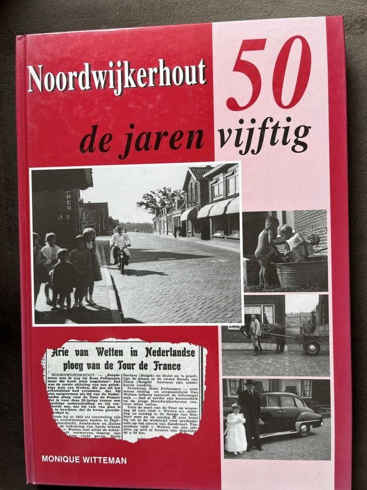 Noordwijkerhout de jaren vijftig - Monque Witteman, 20e eeuw of later, Monique Witteman, Nieuw, Ophalen of Verzenden