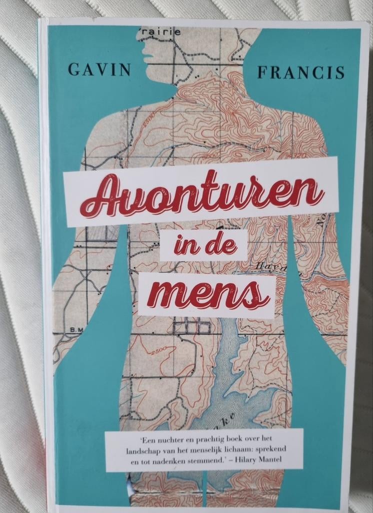 Gavin Francis - Avonturen in de mens, Boeken, Ophalen of Verzenden, Zo goed als nieuw, Gavin Francis