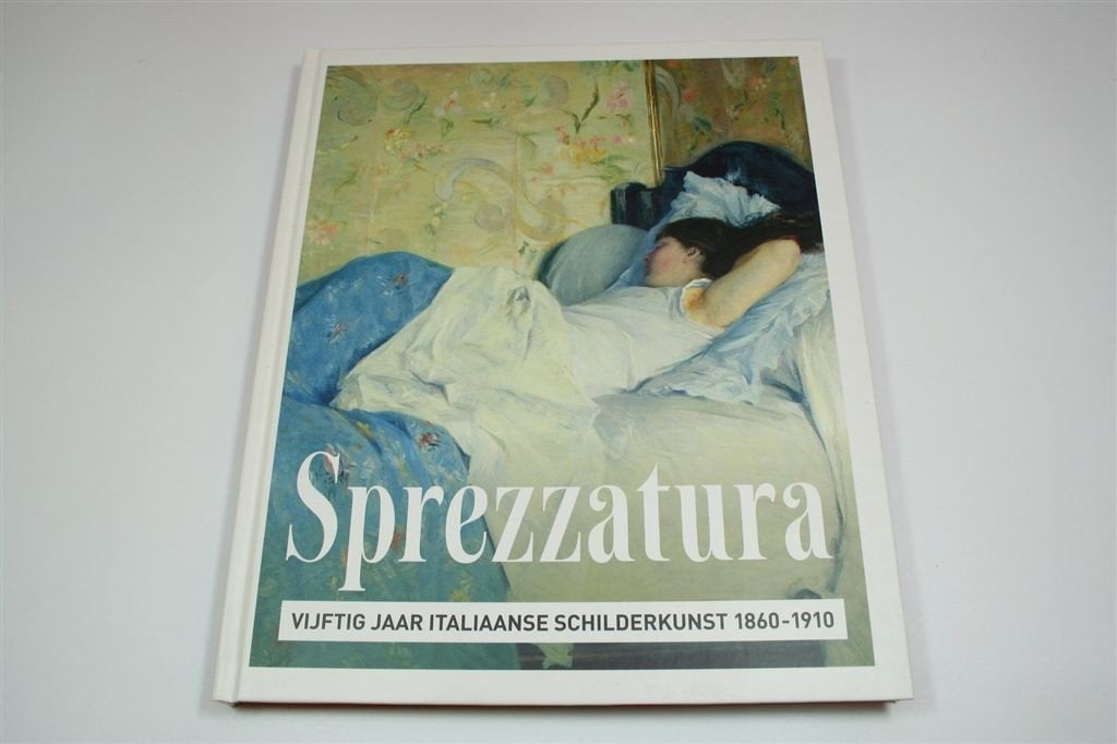 Sprezzatura — 50 Jaar Italiaanse Schilderkunst, Ophalen of Verzenden, Gelezen