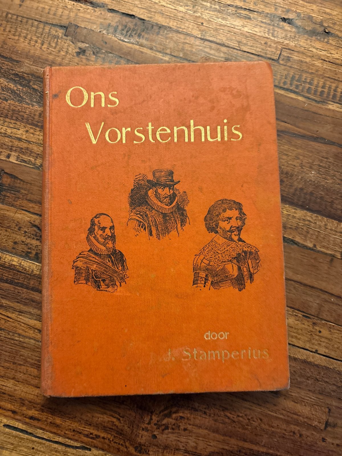 Ons Vorstenhuis door J. Stamperius - Historisch Boek, Ophalen of Verzenden, 20e eeuw of later, Gelezen