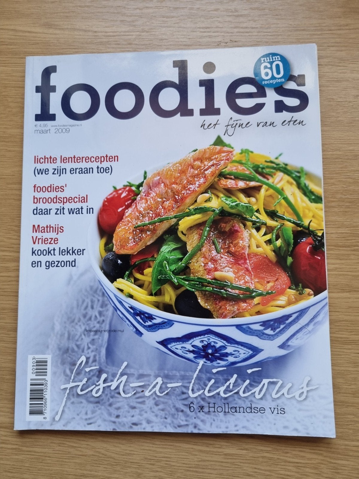 Foodies Magazine Maart 2009 - Lichte Lenterecepten, Boeken, Kookboeken, Verzenden, Hoofdgerechten, Gezond koken, Nederland en België