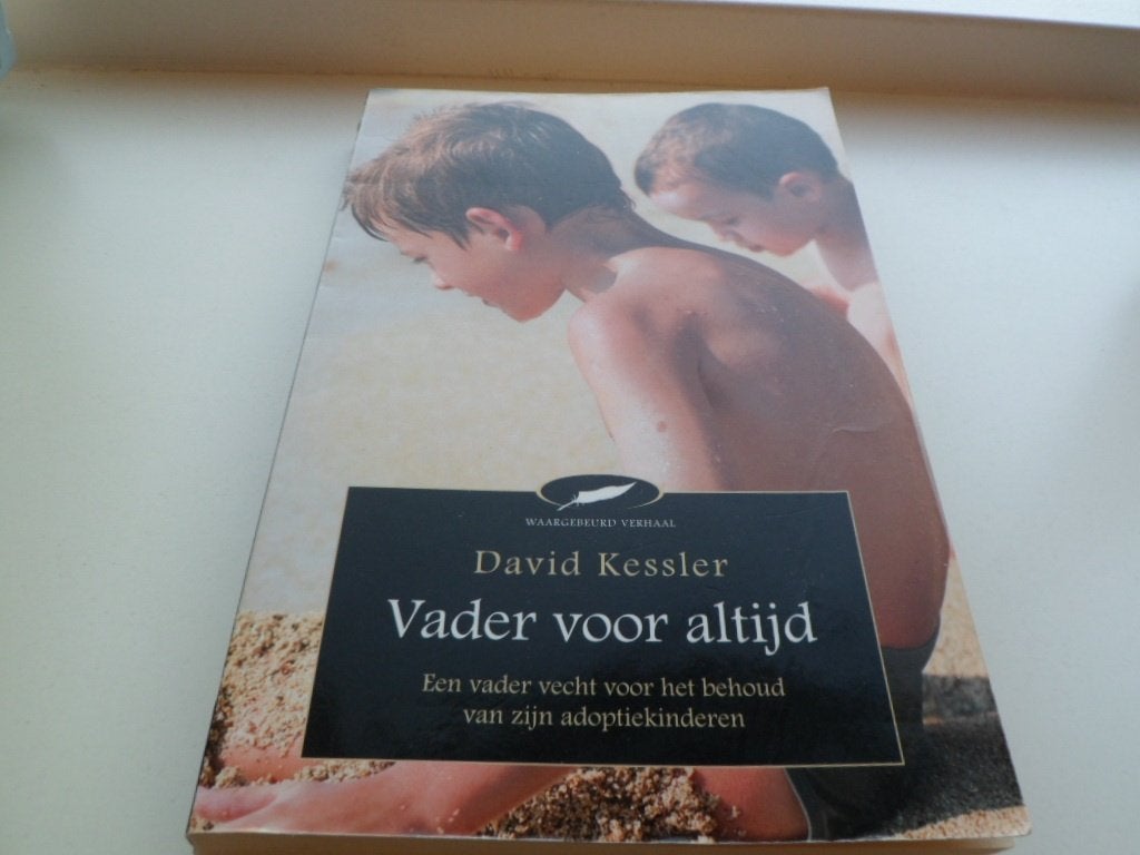 Vader voor altijd - David Kessler, Ophalen of Verzenden, Zo goed als nieuw