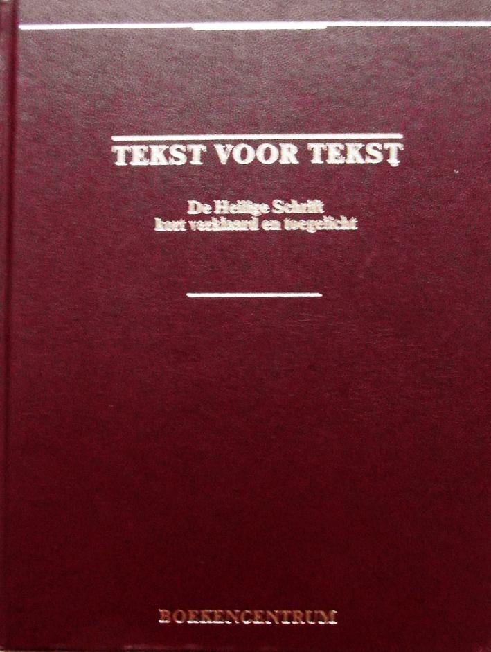 Tekst voor tekst --- De Heilige Schrift kort verklaard, Boeken, Godsdienst en Theologie, Zo goed als nieuw, Ophalen of Verzenden