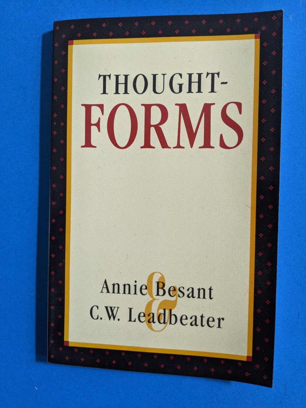 A.Besant & C.W.Leadbeater - Thoughtforms, Ophalen of Verzenden, Zo goed als nieuw