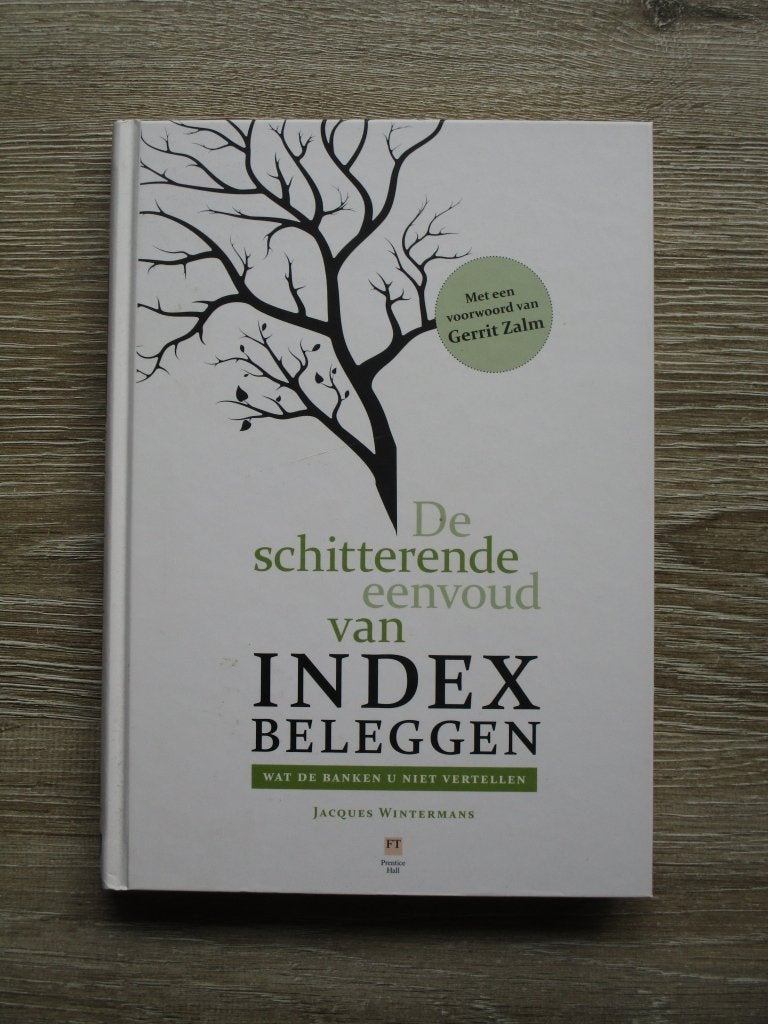 De schitterende eenvoud van het indexbeleggen - Jacques Wi, Ophalen of Verzenden, Gelezen, Management