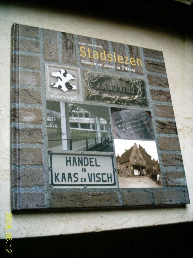 Stadslezen. Teksten op straat in Tilburg (Cees van Raak)., Ophalen of Verzenden, Zo goed als nieuw