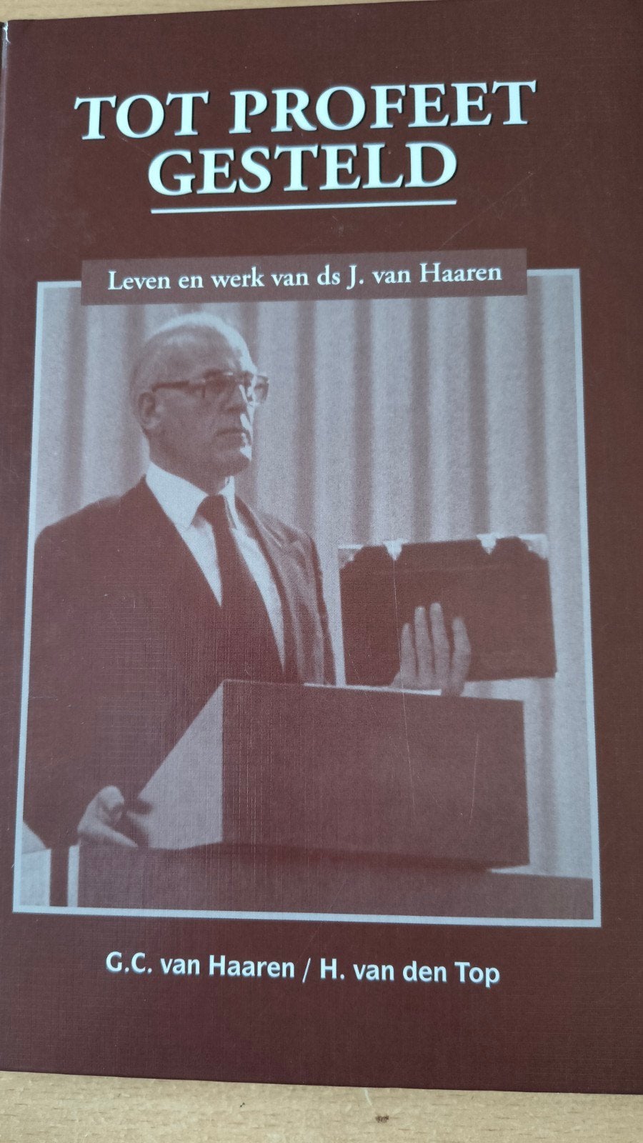 Tot profeet gesteld. CH van Haaren/H van de Top, Boeken, CH van Haaren/ H van de Top, Christendom | Protestants, Ophalen of Verzenden
