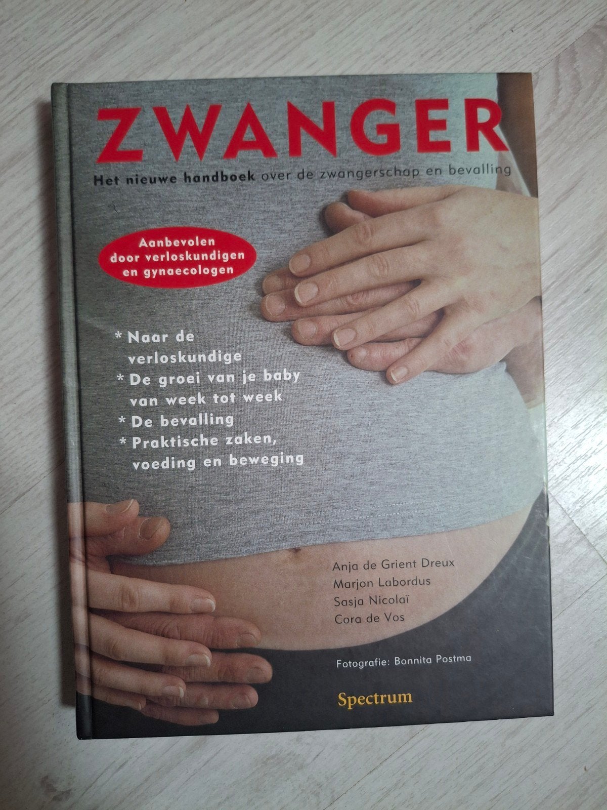 Zwanger: Het nieuwe handboek over zwangerschap en bevalling, Boeken, Ophalen of Verzenden, Zo goed als nieuw, Zwangerschap en Bevalling