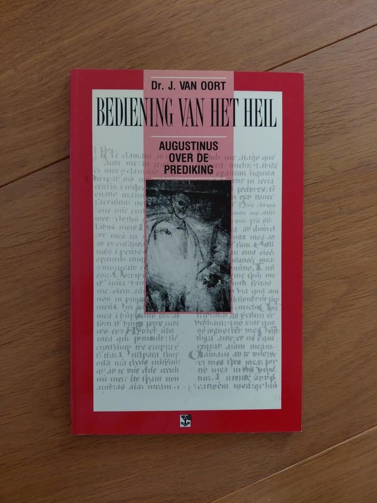Oort - Augustinus, Bediening van het heil, Boeken, Ophalen of Verzenden, Zo goed als nieuw, Oort