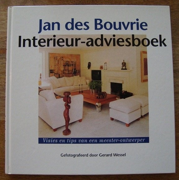 Jan des Bouvrie Interieur-adviesboek & Hét Woonboek, Jan des Bouvrie, Ophalen of Verzenden, Zo goed als nieuw, Interieur en Design