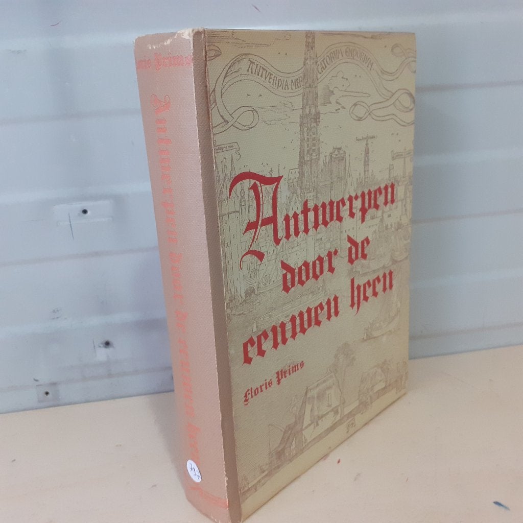 Nr. 737 Antwerpen door de eeuwen heen. Floris Prims., Boeken, Ophalen of Verzenden, Gelezen, Floris Prims