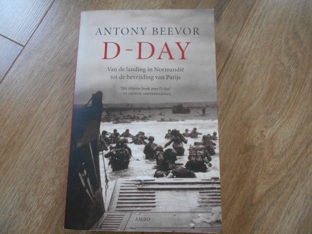 Antony Beevor D-Day, Ophalen of Verzenden, Tweede Wereldoorlog, Zo goed als nieuw, Overige onderwerpen