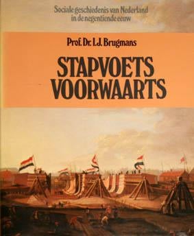 Stapvoets voorwaarts. Sociale geschiedenis van Nederland, Boeken, Ophalen of Verzenden, Zo goed als nieuw