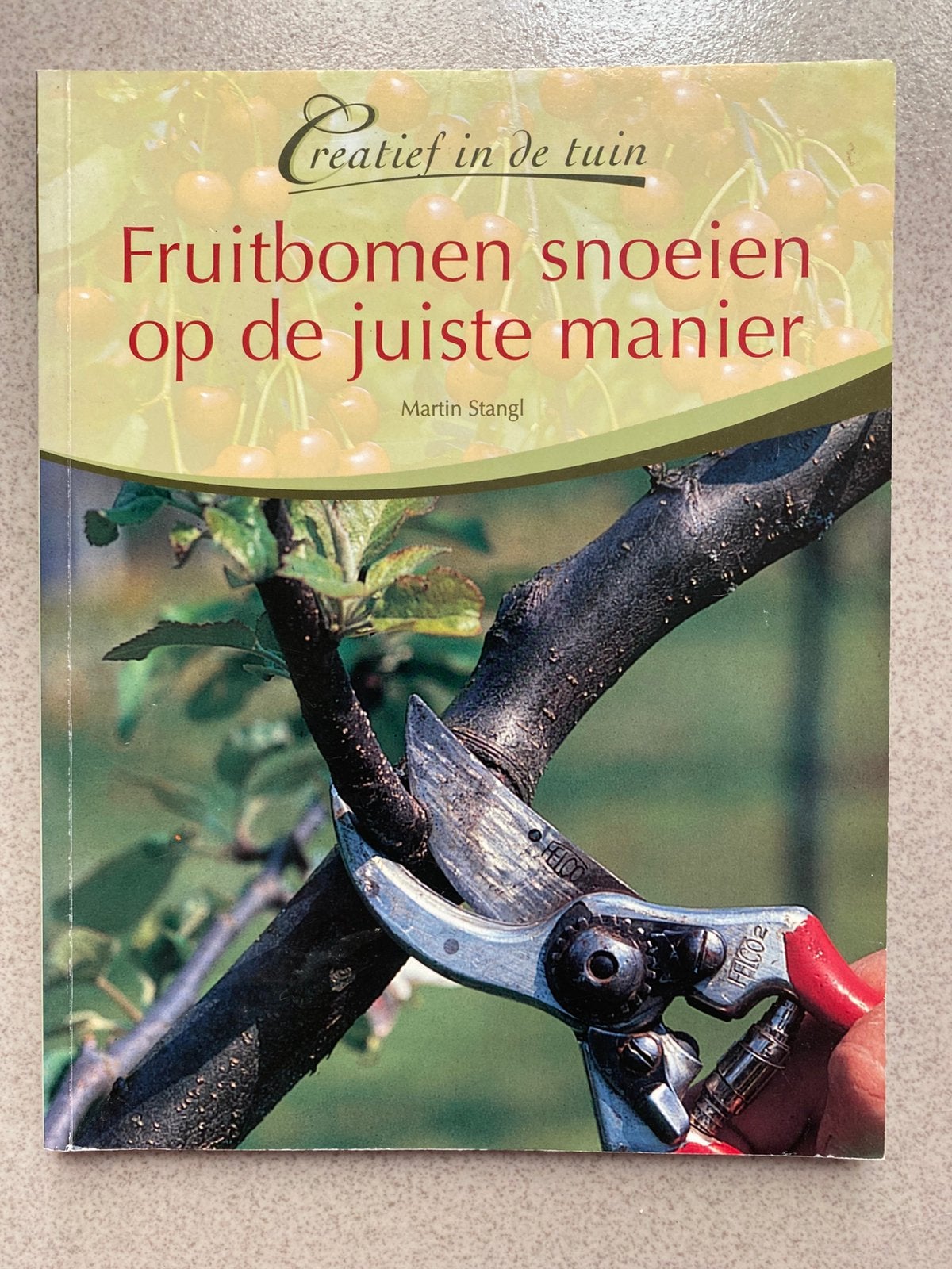 Fruitbomen snoeien op de juiste manier - creatief in de tuin, Ophalen of Verzenden, Bloemen, Planten en Bomen