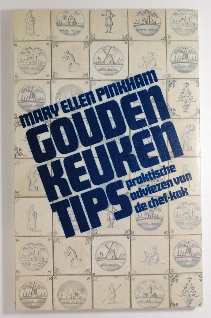 Gouden keukentips - Praktische adviezen van de chef-kok 1981, Verzenden, Zo goed als nieuw, Mary Ellen Pinkham