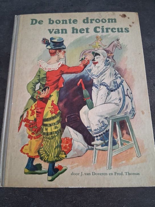 De bonte droom van het circus,60 jaar oud t.e.a.b, Boeken, Prentenboeken en Plaatjesalbums, Ophalen, Gelezen