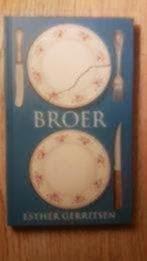 Broer - Esther Gerritsen, Ophalen of Verzenden, Zo goed als nieuw
