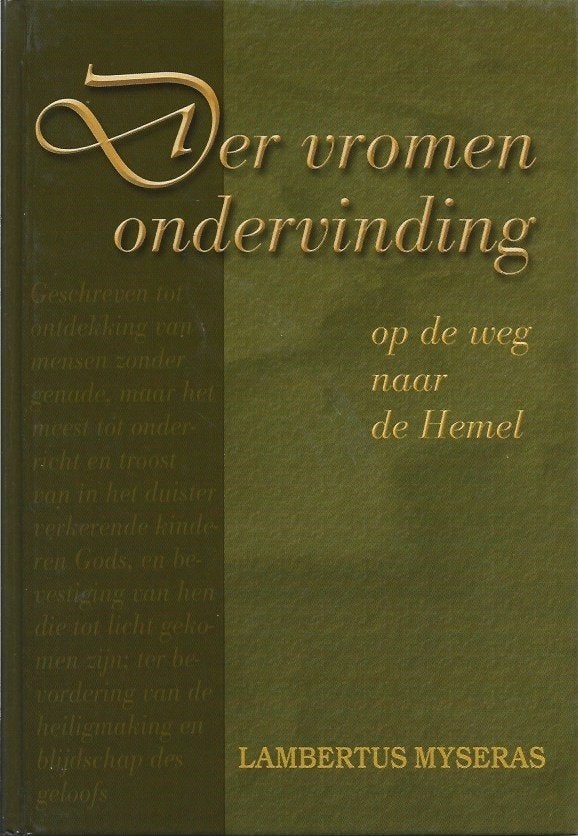 Lambertus Myseras: Der vromen ondervinding., Lambertus Myseras, Christendom | Protestants, Ophalen of Verzenden, Zo goed als nieuw