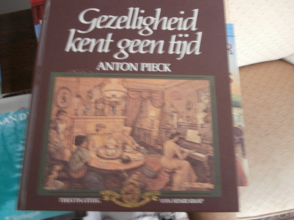 Boek Gezelligheid kent geen tijd Anton Pieck Henri Knap, Ophalen of Verzenden, 20e eeuw of later, Zo goed als nieuw, Anton Pieck