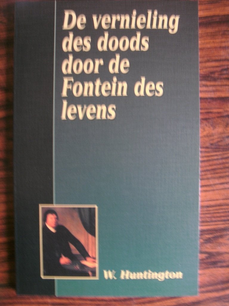De vernieling des doods door de Fontein des levens., Ophalen of Verzenden, Nieuw, W. Huntington, Christendom | Protestants