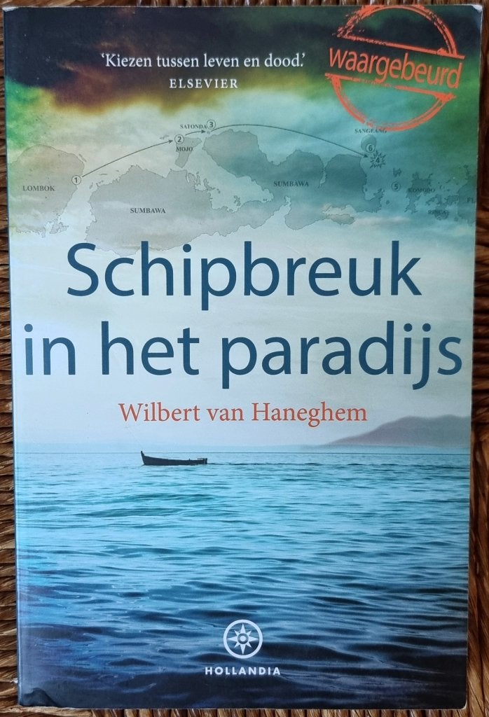 Schipbreuk in het paradijs - Wilbert van Haneghem - IZGST, Boeken, Ophalen of Verzenden, Gelezen, Wilbert van Haneghem, Azië