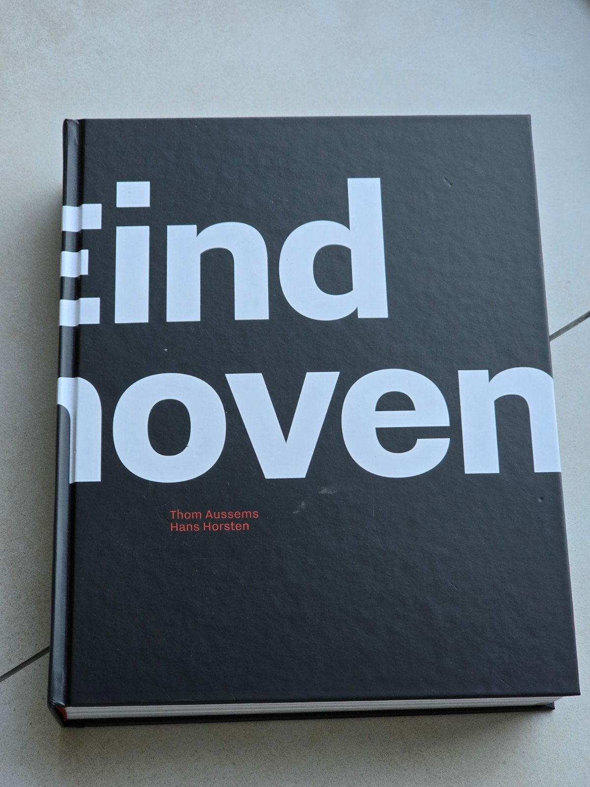 Eindhoven - Thom Aussems & Hans Horsten, Ophalen of Verzenden, Nieuw