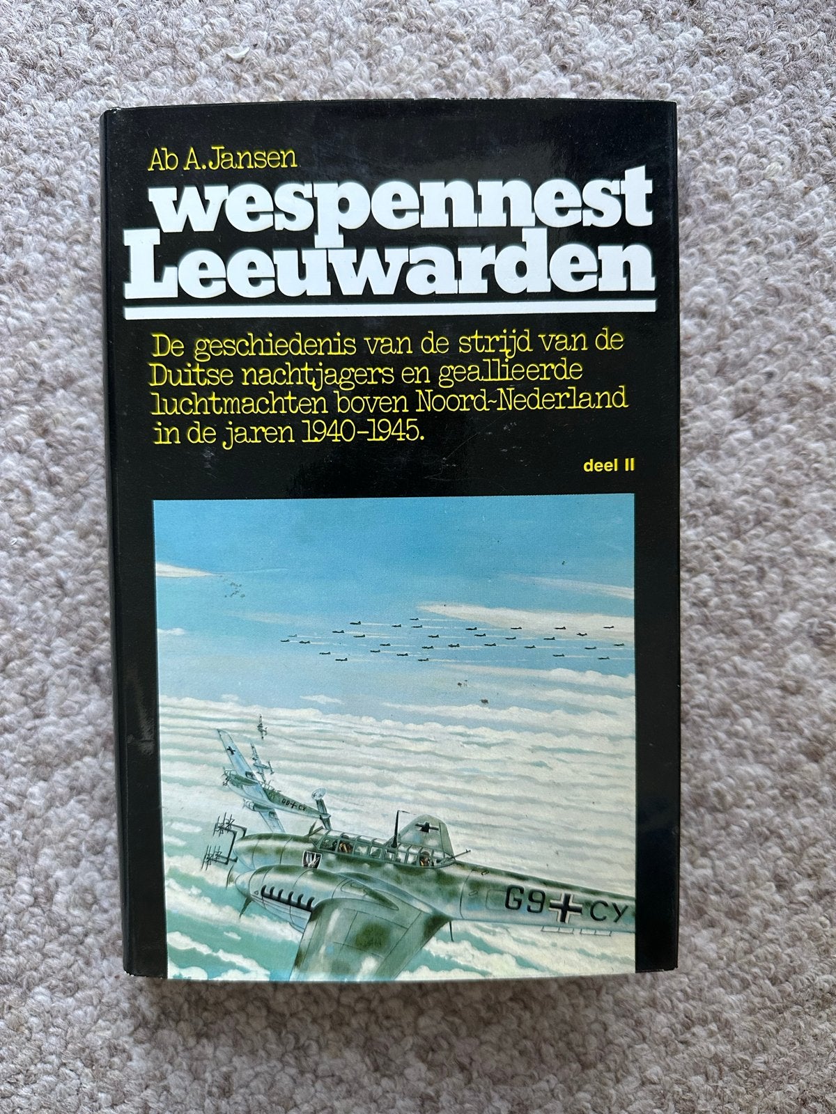 Wespenest Leeuwarden deel II: Duitse nachtjagers 1940-1945, Boeken, Ophalen of Verzenden, Tweede Wereldoorlog, Gelezen, Luchtmacht