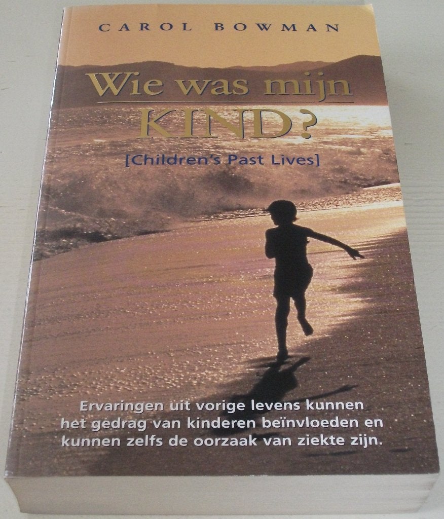 Bowman, Carol *** WIE WAS MIJN KIND? ***, Ziel of Sterfelijkheid, Overige typen, Ophalen of Verzenden, Zo goed als nieuw