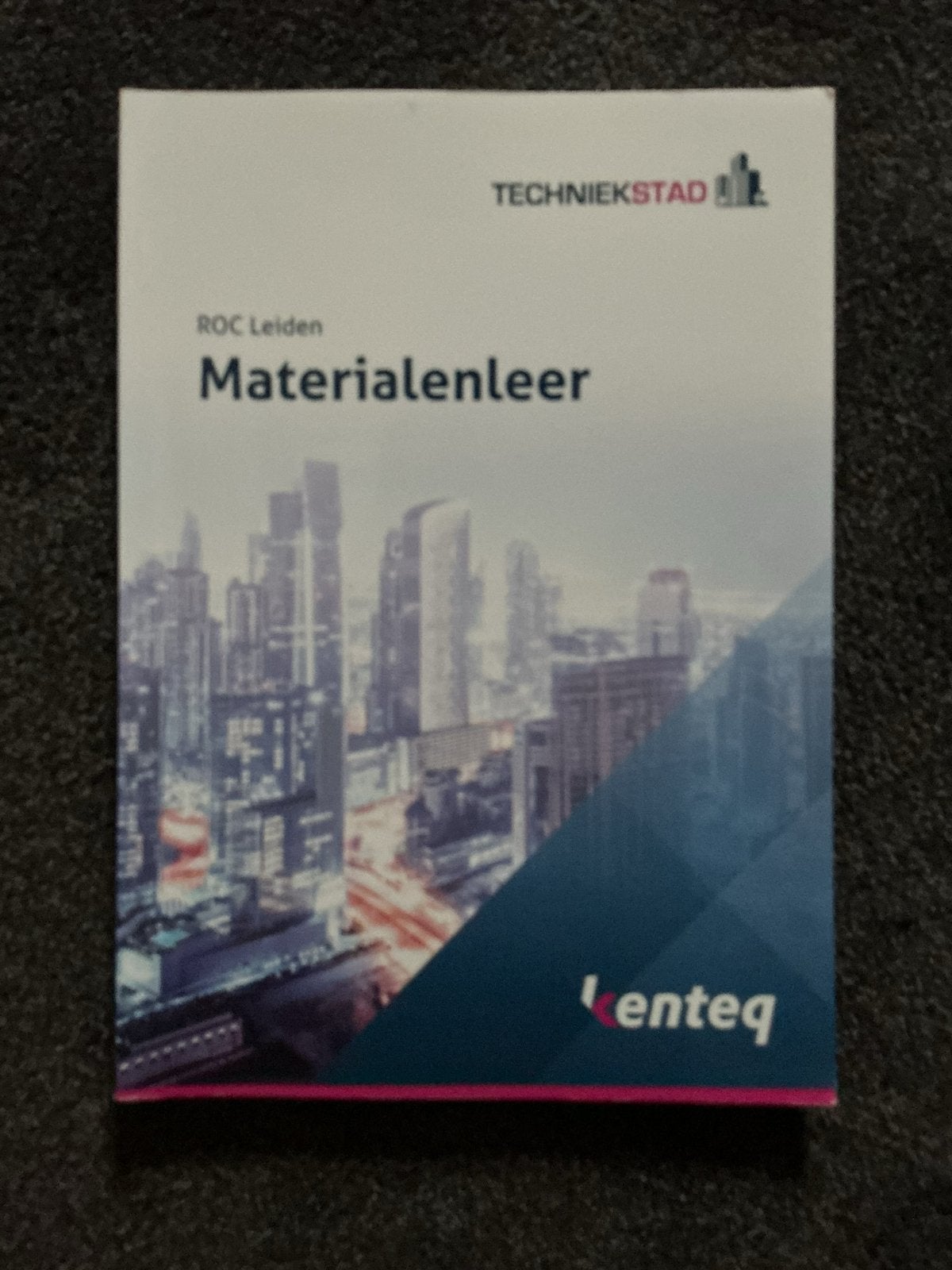 Materialenleer - Techniekstad ROC Leiden Kenteq, Ophalen of Verzenden, Zo goed als nieuw, Werktuigbouwkunde