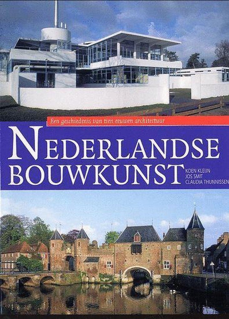 Nederlandse BouwkunstGeschiedenis van 10 eeuwen architectuur, Gelezen, Koen Kleijn, Jos Smit, Claudia Thunnissen, Ophalen of Verzenden