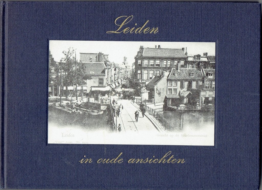 Leiden in Oude Ansichten - Historisch Fotoboek, Ophalen of Verzenden, Mr.A Versprille, 20e eeuw of later, Gelezen