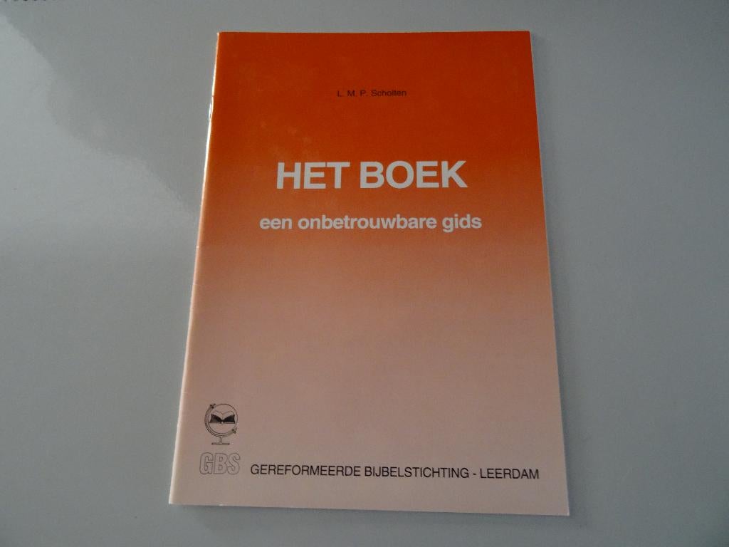L M P Scholten Het boek een onbetrouwbare gids GBS, Boeken, Ophalen of Verzenden, Gelezen, L M P Scholten, Christendom | Protestants