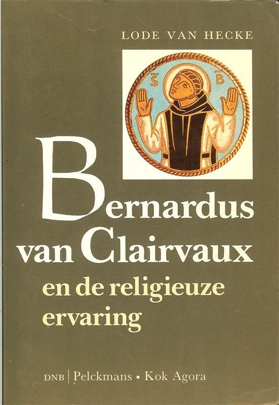 Bernardus van Clairvaux en de religieuze ervaring. Kok-Agora, Boeken, Ophalen of Verzenden, Gelezen, Overige onderwerpen, Achtergrond en Informatie