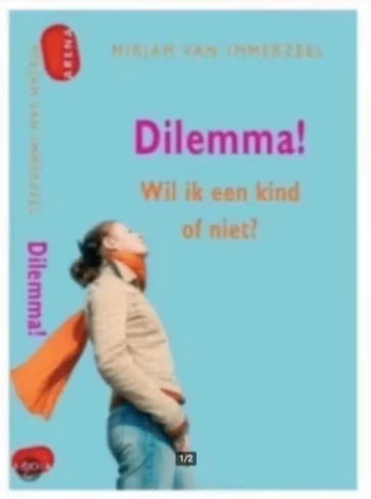 Dilemma! wil ik een kind of niet ? (Mirjam van immerzeel), Ophalen of Verzenden, Zo goed als nieuw, Zwangerschap en Bevalling