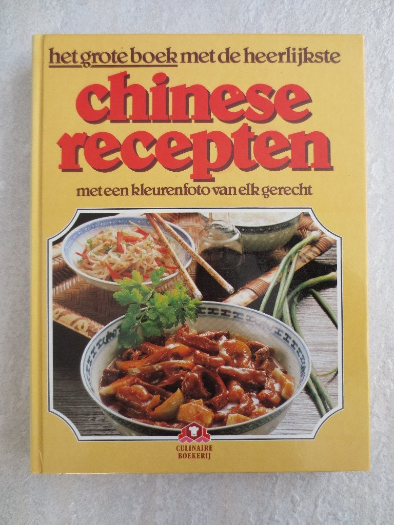 Het grote boek met de heerlijkste Chinese recepten, Hoofdgerechten, Azië en Oosters, Cecilia en Wilson Au-yeun, Ophalen of Verzenden